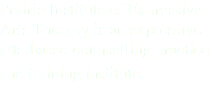 Prairie Institute of Expressive Arts Therapy is an expressive arts-based counselling practice and training institute. 